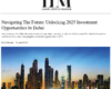 Navigating the future: Unlocking 2025 investment opportunities in Dubai