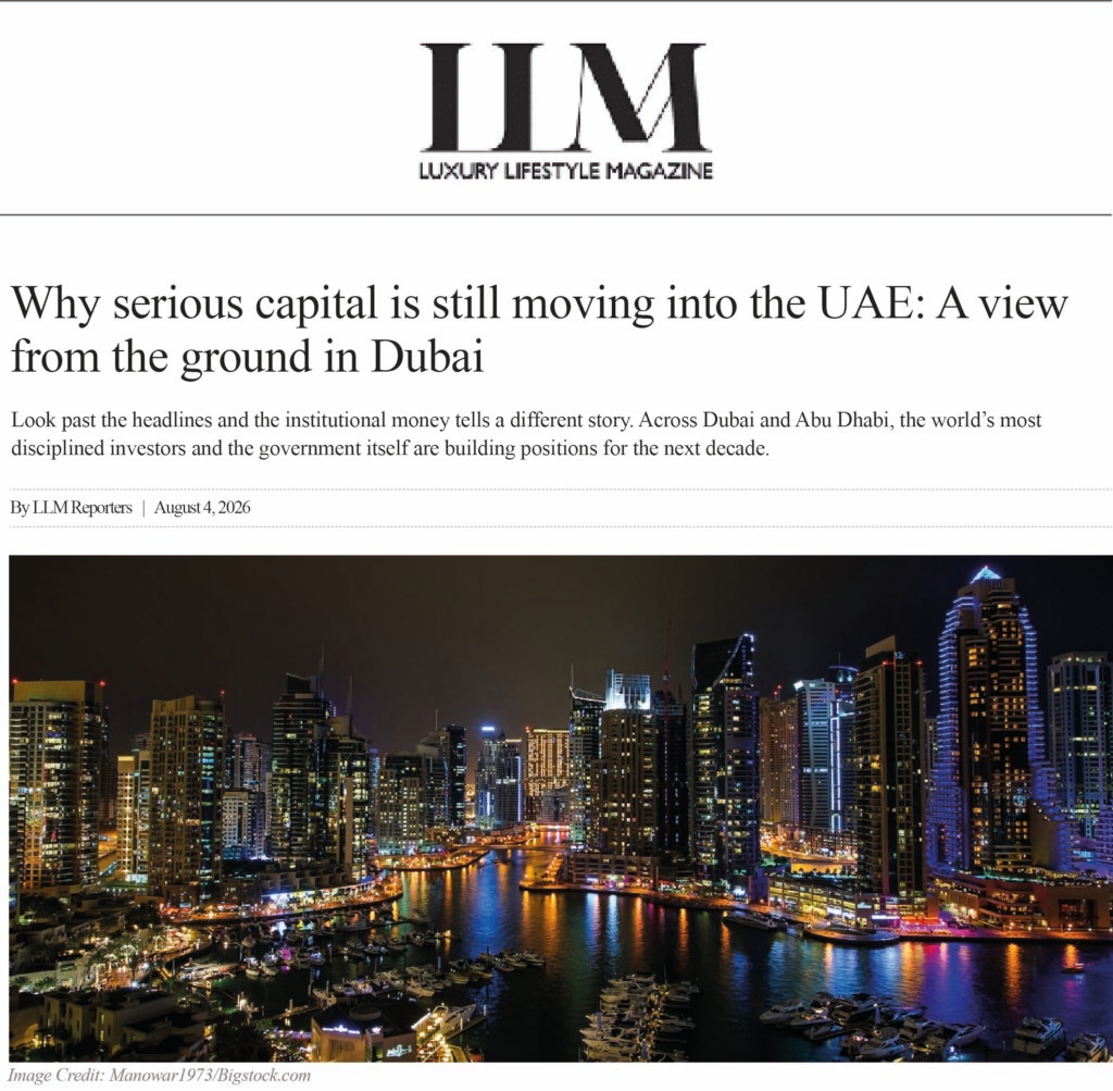 Why serious capital is still moving into the UAE: A view from the ground in Dubai